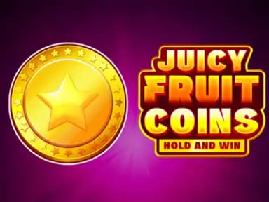 Juicy Fruit Coins Hold and Win