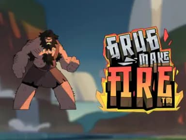Grug Make Fire